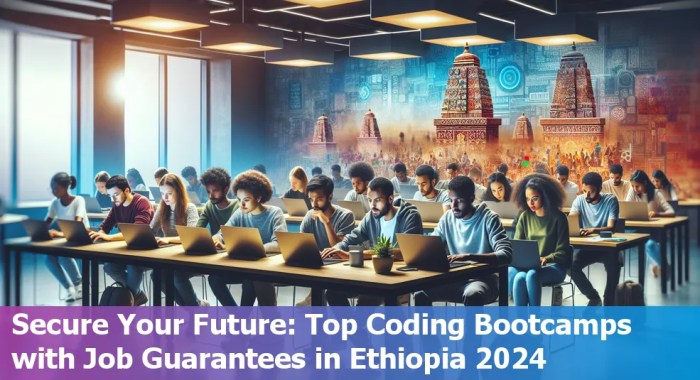 Coding Bootcamps with Job Guarantee in Ethiopia in 2024 Coding Bootcamp With Job Guarantee USA
